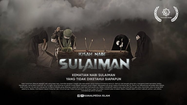 KISAH KEMATIAN NABI SULAIMAN YANG TIDAK DIKETAHUI SIAPAPUN